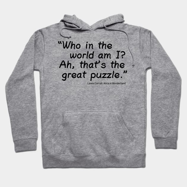 Who in the World am I? Hoodie by PeppermintClover